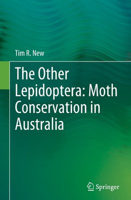 The Other Lepidoptera: Moth Conservation in Australia