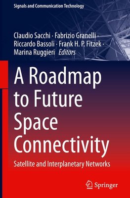 A Roadmap to Future Space Connectivity