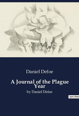 A Journal of the Plague Year