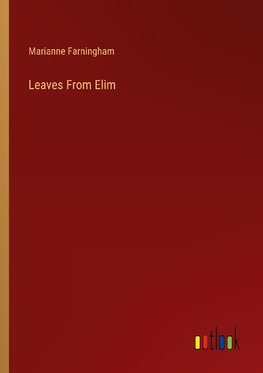 Leaves From Elim