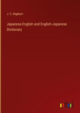 Japanese-English and English-Japanese Dictionary