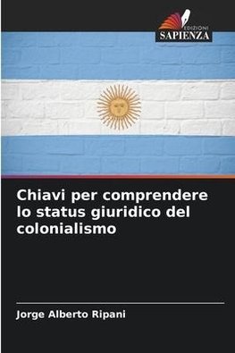 Chiavi per comprendere lo status giuridico del colonialismo