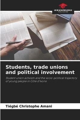 Students, trade unions and political involvement