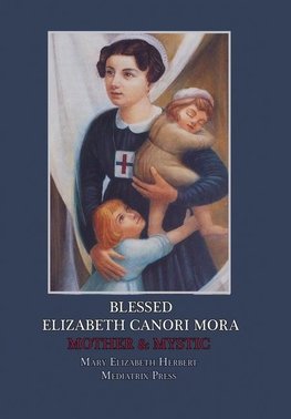 Blessed Elizabeth Canori Mora