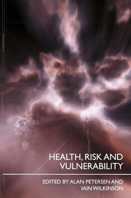 Petersen, A: Health, Risk and Vulnerability