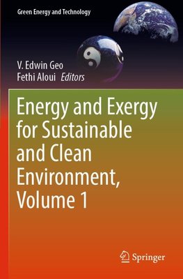 Energy and Exergy for Sustainable and Clean Environment, Volume 1