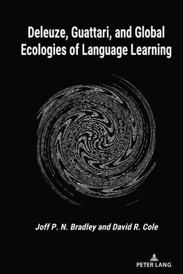 Deleuze, Guattari, and Global Ecologies of Language Learning