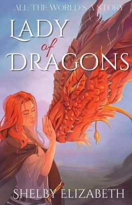 Lady of Dragons (Part One)