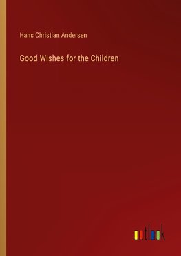 Good Wishes for the Children