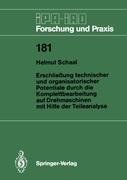 Erschließung technischer und organisatorischer Potentiale durch die Komplettbearbeitung auf Drehmaschinen mit Hilfe der Teileanalyse