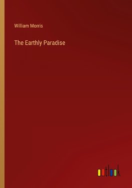 The Earthly Paradise