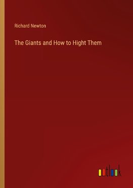 The Giants and How to Hight Them