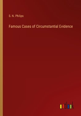 Famous Cases of Circumstantial Evidence