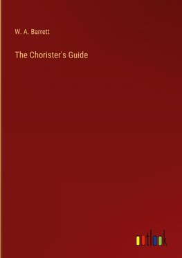 The Chorister's Guide