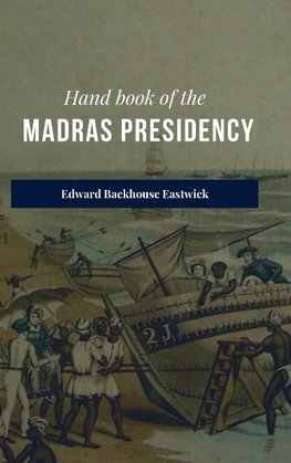 Hand book of the Madras Presidency