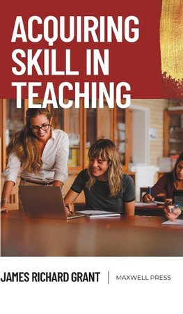 Acquiring Skill in Teaching