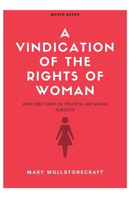 A Vindication Of The Rights Of Woman