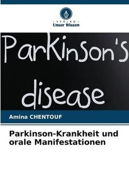 Parkinson-Krankheit und orale Manifestationen