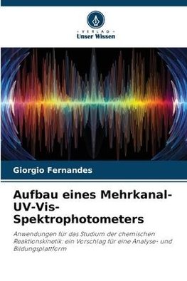 Aufbau eines Mehrkanal-UV-Vis-Spektrophotometers