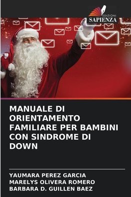 MANUALE DI ORIENTAMENTO FAMILIARE PER BAMBINI CON SINDROME DI DOWN