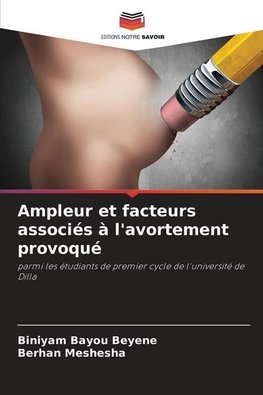 Ampleur et facteurs associés à l'avortement provoqué