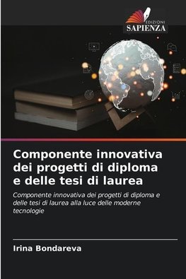 Componente innovativa dei progetti di diploma e delle tesi di laurea