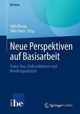 Neue Perspektiven auf Basisarbeit