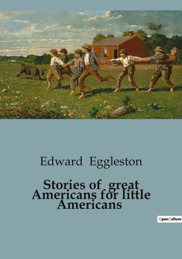 Stories of  great Americans for little Americans