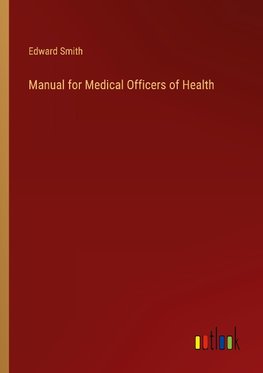 Manual for Medical Officers of Health