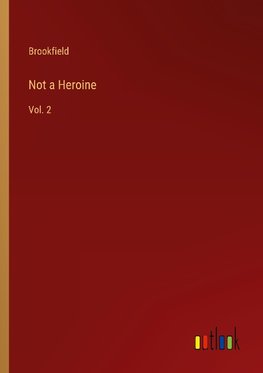 Not a Heroine