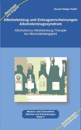 Alkoholentzug und Entzugserscheinungen Alkoholentzugssyndrom