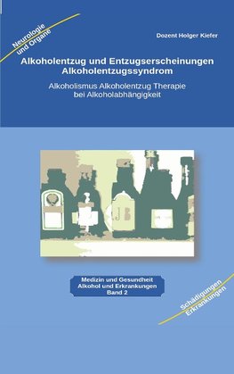 Alkoholentzug und Entzugserscheinungen Alkoholentzugssyndrom