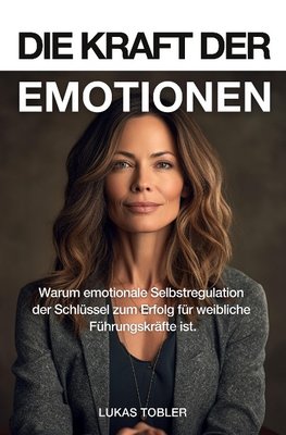 Die Kraft der Emotionen