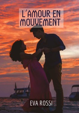 L¿amour en mouvement