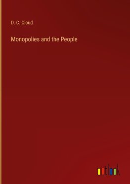 Monopolies and the People