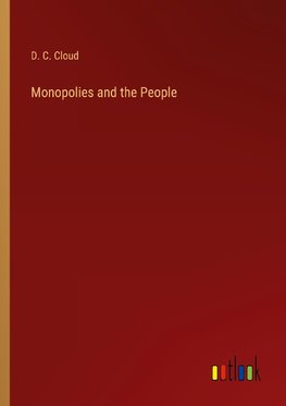 Monopolies and the People