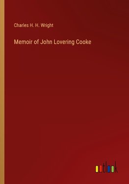 Memoir of John Lovering Cooke