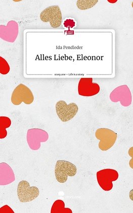 Alles Liebe, Eleonor. Life is a Story - story.one