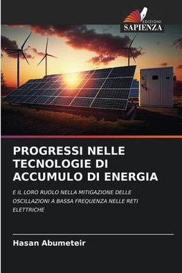 PROGRESSI NELLE TECNOLOGIE DI ACCUMULO DI ENERGIA