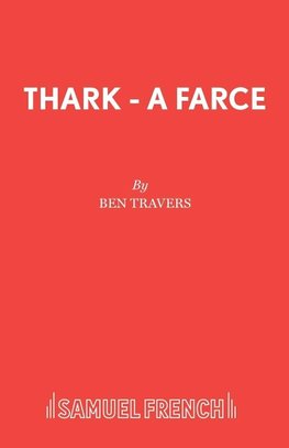 Thark - A Farce