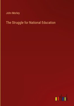 The Struggle for National Education