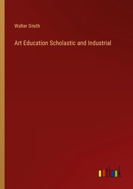 Art Education Scholastic and Industrial