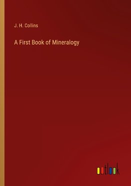 A First Book of Mineralogy