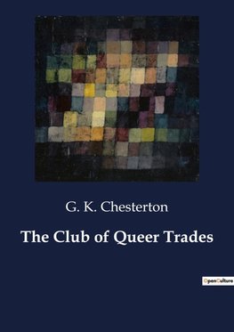 The Club of Queer Trades