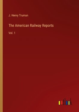 The American Railway Reports