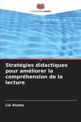 Stratégies didactiques pour améliorer la compréhension de la lecture