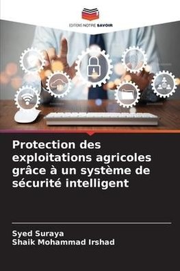 Protection des exploitations agricoles grâce à un système de sécurité intelligent