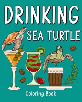 Drinking Sea Turtle Coloring Book