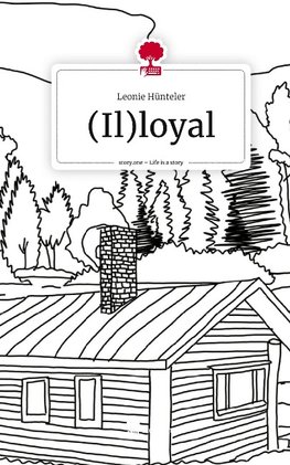 (Il)loyal. Life is a Story - story.one