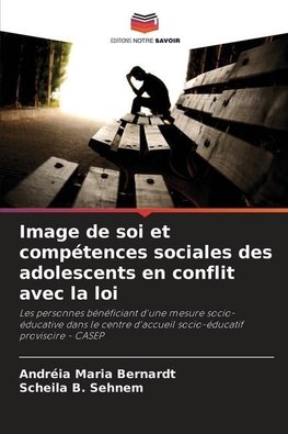 Image de soi et compétences sociales des adolescents en conflit avec la loi